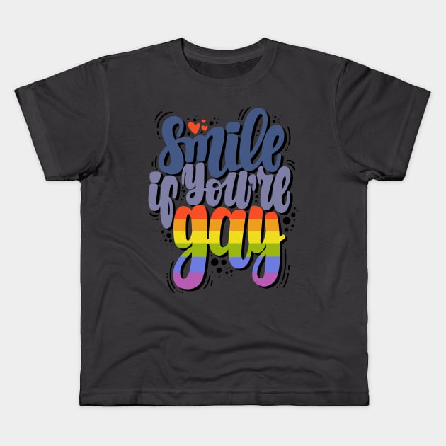 Smile if you're gay Kids T-Shirt by Mashmuh